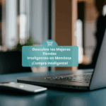 Descubre las Mejores Tiendas Inteligentes en Mendoza ¡Compra Inteligente!